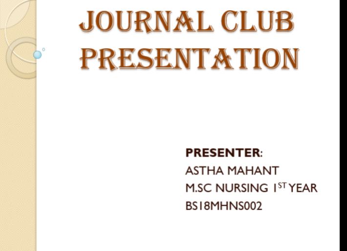 Ms ASTHA MAHANT M. Sc. Nursing 2nd Year: journal clubs