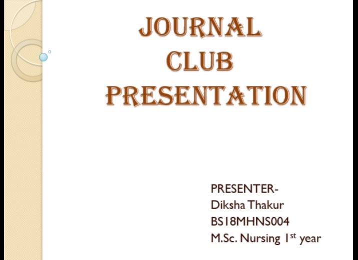 Ms DIKSHA THAKUR M. Sc. Nursing 2nd Year: journal clubs