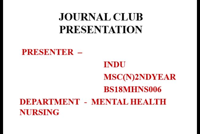 Ms Indu Bala M. Sc. Nursing 2nd Year: journal clubs